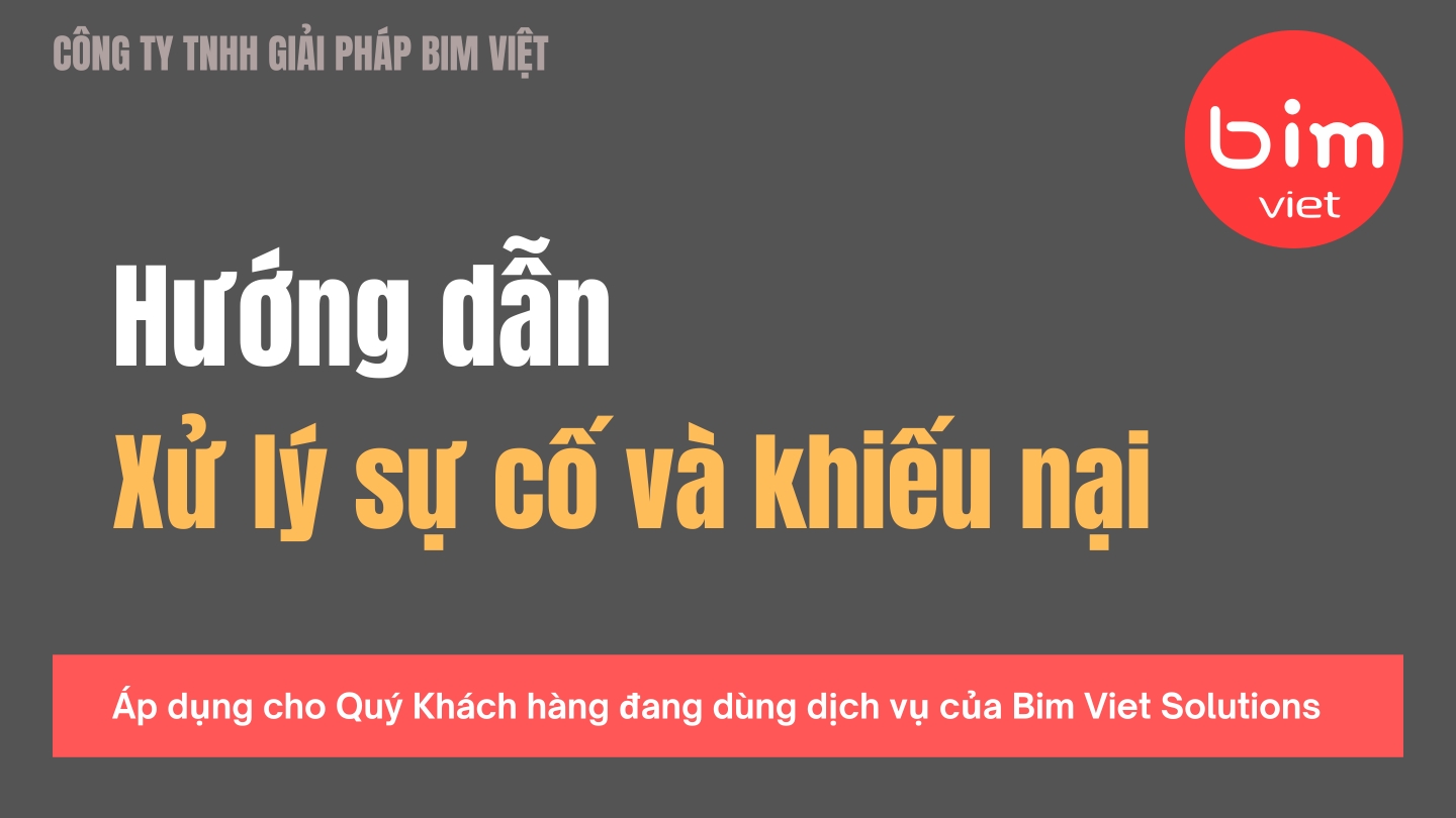 Hướng dẫn xử lý sự cố và khiếu nại